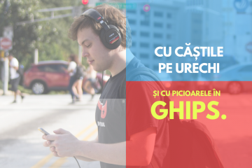 Cu căștile pe urechi și cu picioarele în ghips: 10 sfaturi pentru siguranța ta pe stradă